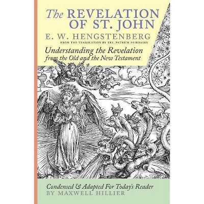 The Revelation of St. John - by  Ernst Wilhelm Hengstenberg (Paperback)