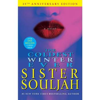The Coldest Winter Ever - by Sister Souljah (Paperback)