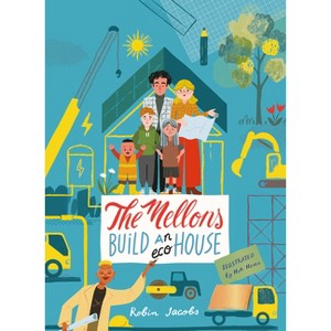 The Mellons Build a House - by  Robin Jacobs (Hardcover) - 1 of 1