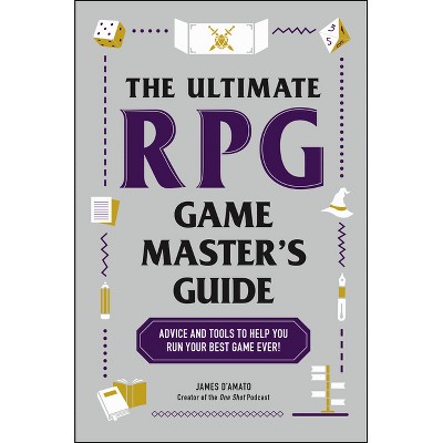 The Ultimate RPG Game Master's Guide - (Ultimate Role Playing Game) by  James D'Amato (Paperback)
