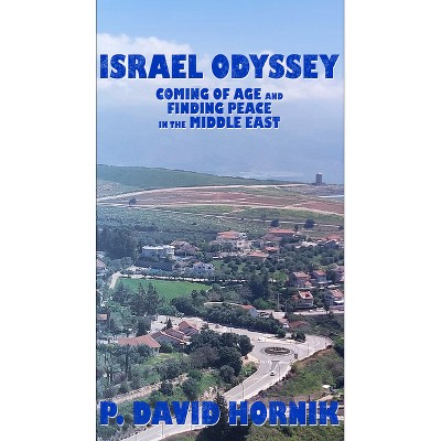 Israel Odyssey - by  P David Hornik (Paperback)