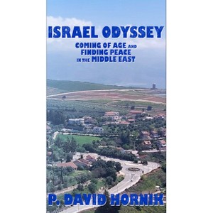 Israel Odyssey - by  P David Hornik (Paperback) - 1 of 1