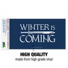 Game Of Thrones Winter Is Coming Automotive Bumper Sticker - 3 of 4