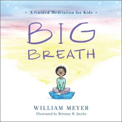 Big Breath - by  William Meyer (Hardcover)