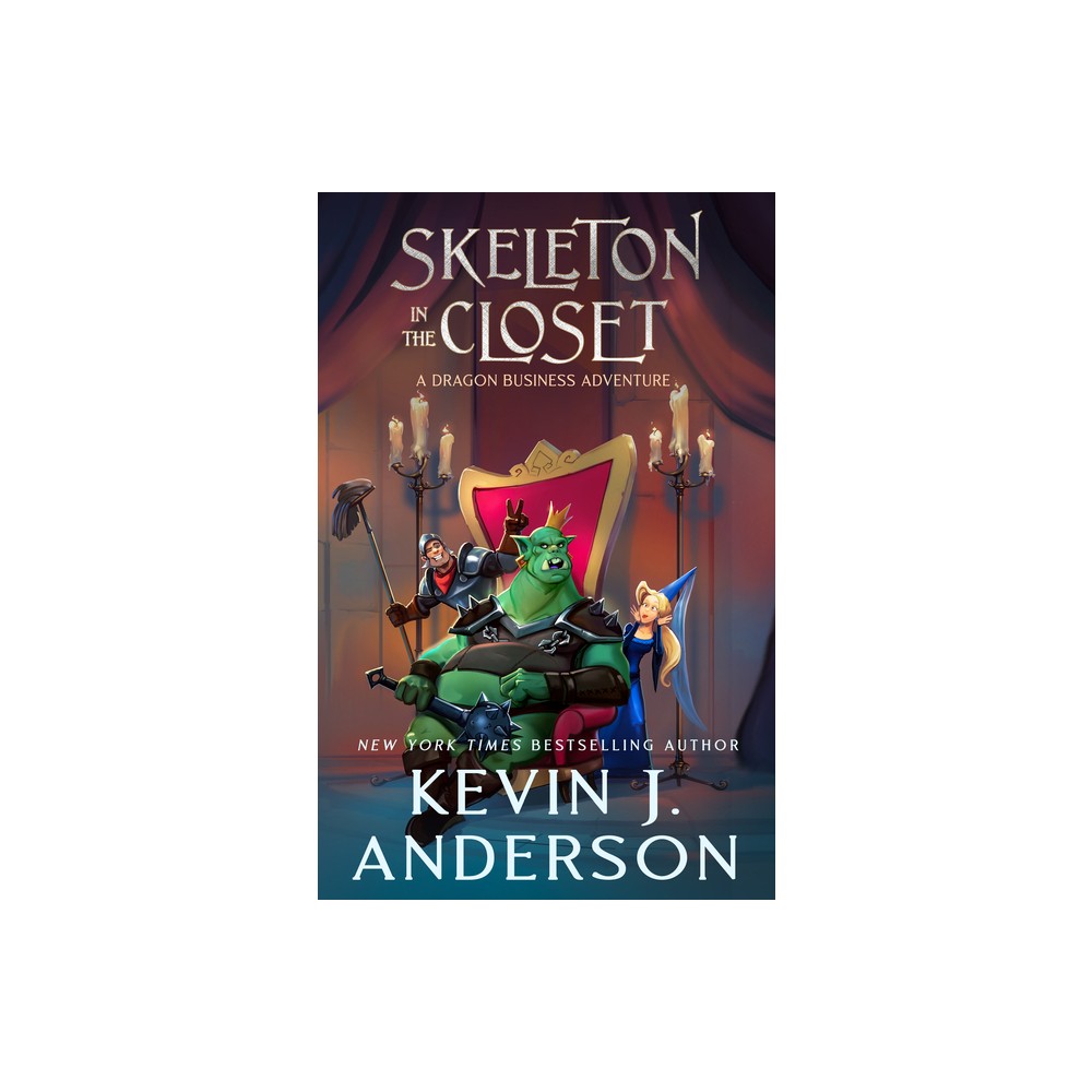 Skeleton in the Closet: A Dragon Business Adventure - by Kevin J Anderson (Paperback)