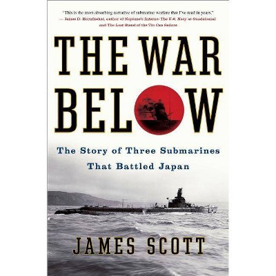 The War Below - by  James Scott (Paperback)