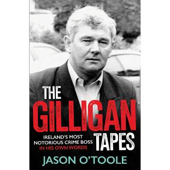 The Gilligan Tapes - by  Jason O'Toole (Paperback)