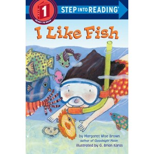 I Like Fish - (Step Into Reading) by  Margaret Wise Brown (Paperback) - 1 of 1
