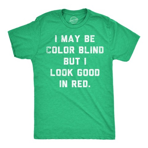 Мужские футболки Crazy Dog T-Shirts, Inc. Mens Funny T Shirts I May Be Color Blind But I Look Good In Red Sarcastic Graphic Novelty Tee for Men - Crazy Dog Men's T Shirt With Sarcastic L