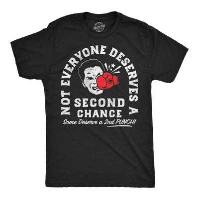Mens Funny T Shirts Not Everyone Deserves A Second Chance Sarcastic Graphic Novelty Tee For Men - Crazy Dog Men's T Shirt