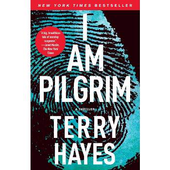 I Am Pilgrim - by  Terry Hayes (Paperback)