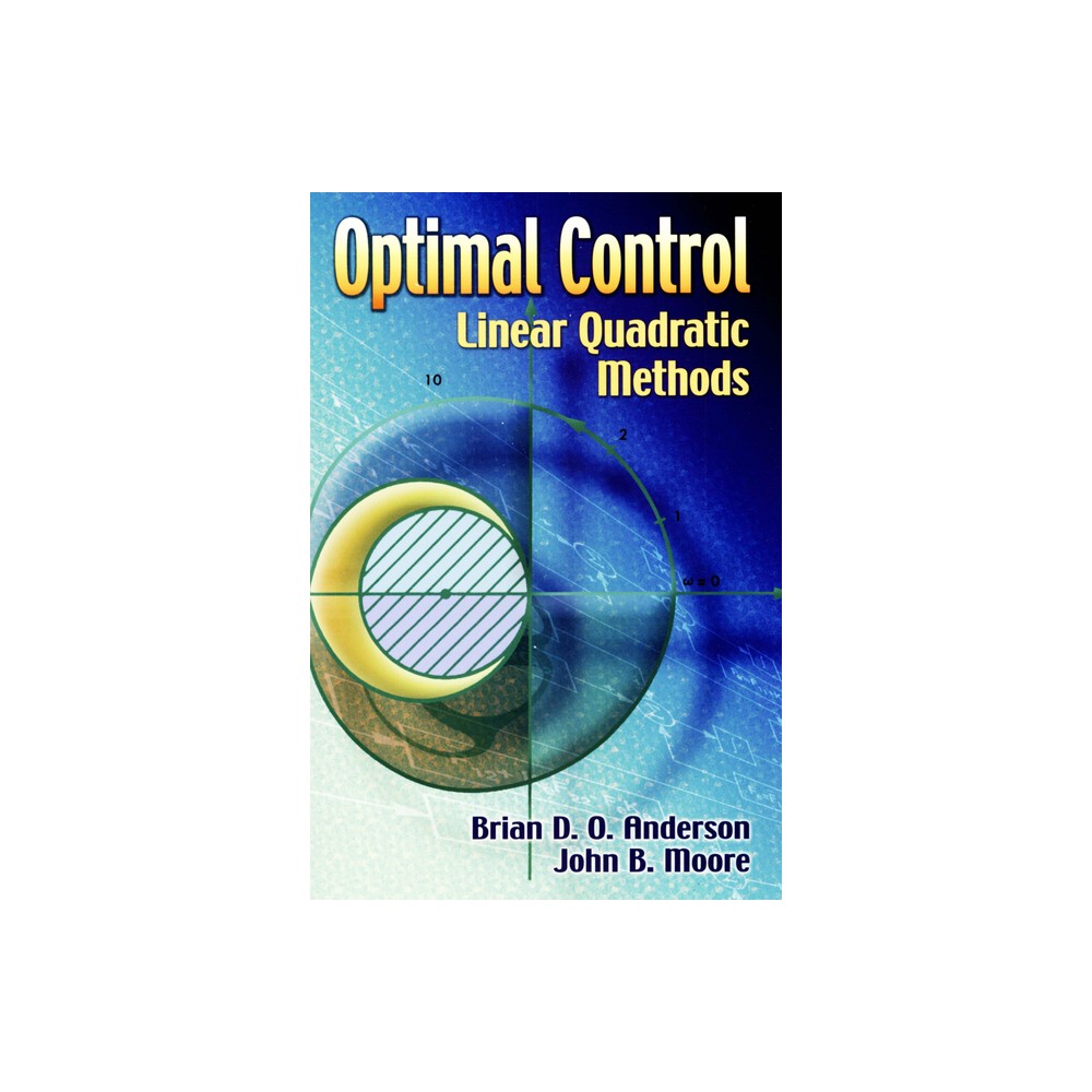 Optimal Control - (Dover Books on Engineering) by Brian D O Anderson & John B Moore (Paperback)