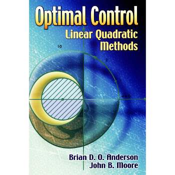 Optimal Control - (Dover Books on Engineering) by  Brian D O Anderson & John B Moore (Paperback)