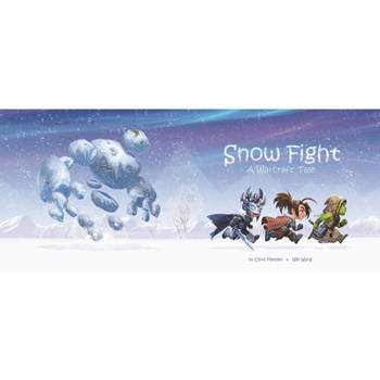 Snow Fight - by  Chris Metzen (Paperback)