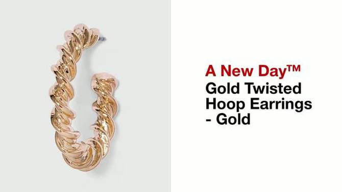 Gold Twisted Hoop Earrings - A New Day&#8482; Gold, 2 of 5, play video