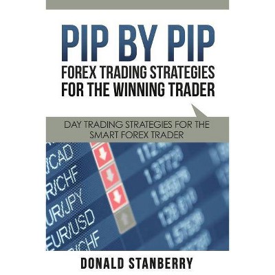 Pip by Pip - by  Donald Stanberry (Paperback)