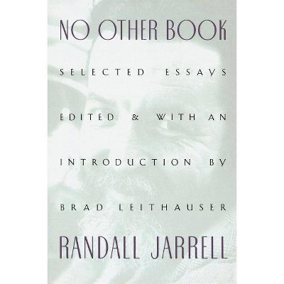 No Other Book - by  Randall Jarrell (Paperback)