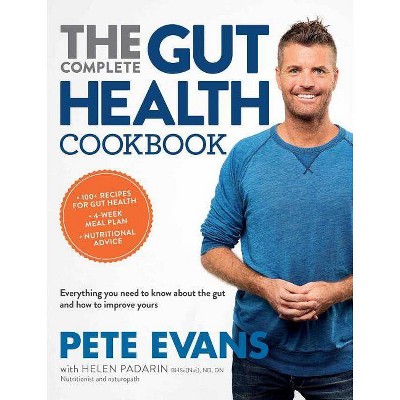  The Complete Gut Health Cookbook - by  Pete Evans (Paperback) 