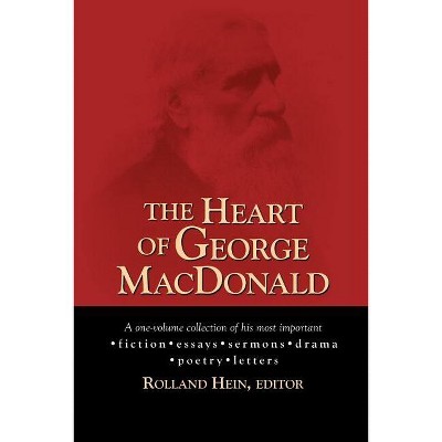 The Heart of George MacDonald - Abridged (Paperback)