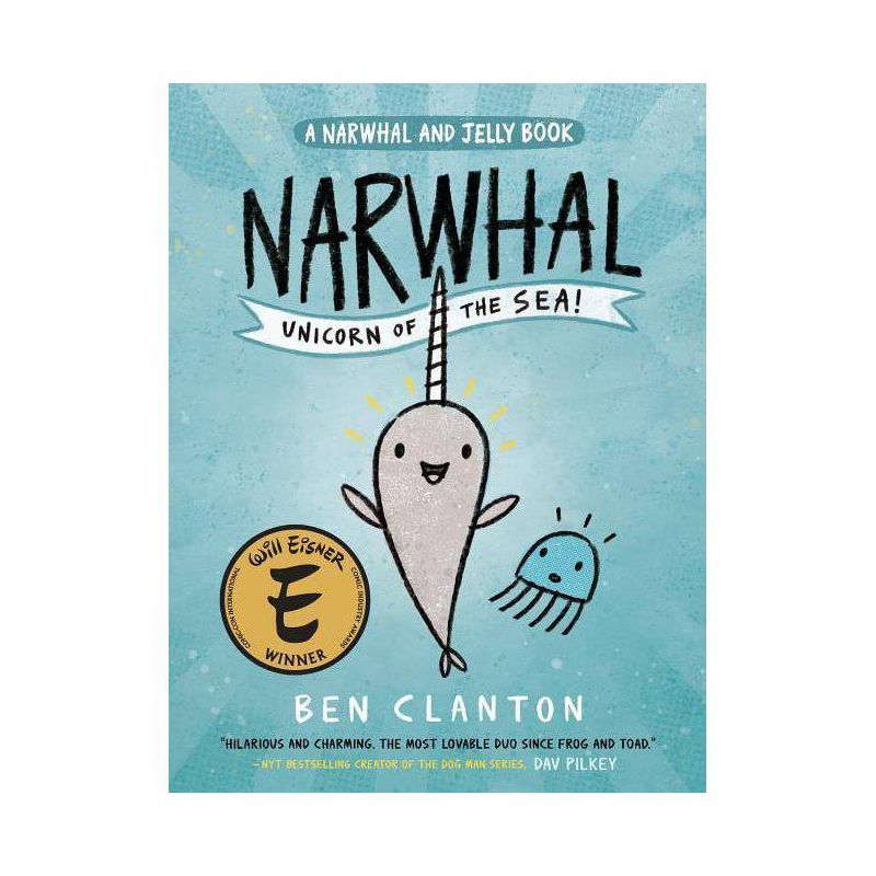 Narwhal and Jelly 1 : Narwhal: Unicorn of the Sea (Hardcover) (Ben Clanton), 1 of 4