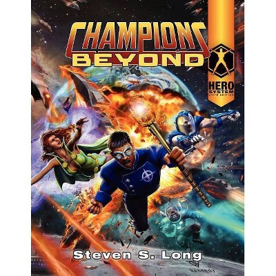 Champions Beyond - by  Steven S Long (Paperback)