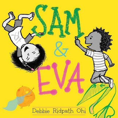 Sam & Eva - by  Debbie Ridpath Ohi (Hardcover)