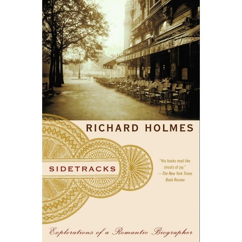 Sidetracks - By Richard Holmes (paperback) : Target