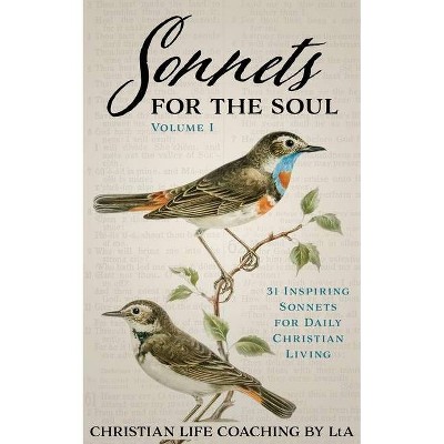 Sonnets For the Soul - by  Christian Life Coaching Lta (Paperback)