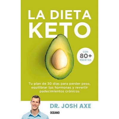 La Dieta Keto - by  Josh Axe (Paperback)