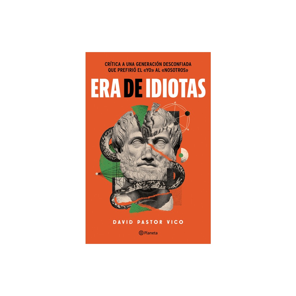 Era de Idiotas / A Time of Idiots - (Paperback)