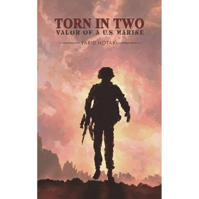 Torn in Two - by  Farid Hotaki (Paperback)