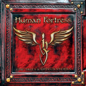 Human Fortress - Epic Tales & Untold Stories (CD) - 1 of 1