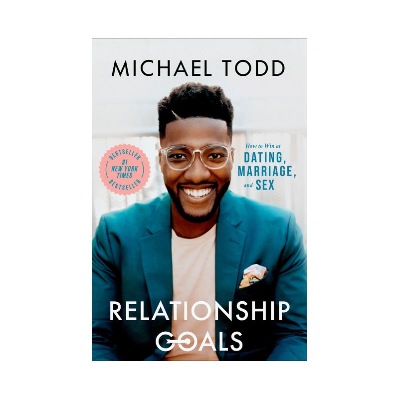 Relationship Goals - by Michael Todd, 1 of 2