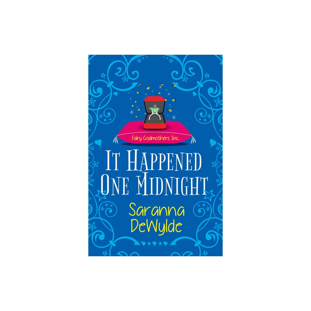 It Happened One Midnight - (Fairy Godmothers Inc.) by Saranna Dewylde (Paperback)