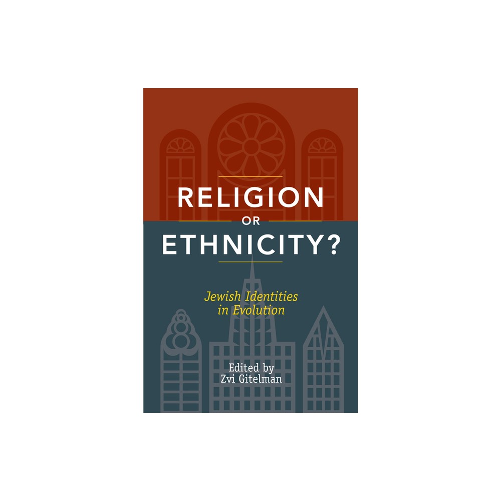 Religion or Ethnicity? - by Zvi Gitelman (Paperback)