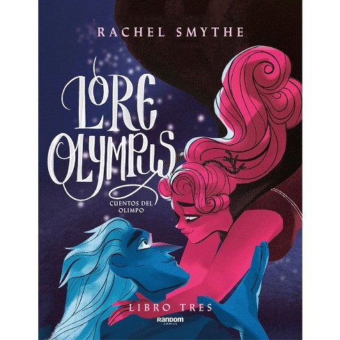 Lore Olympus. Cuentos Del Olimpo / Lore Olympus. Volume Three - By Rachel  Smythe (paperback) : Target