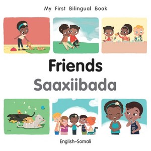 My First Bilingual Book-Friends (English-Somali) - by  Patricia Billings (Board Book) - 1 of 1