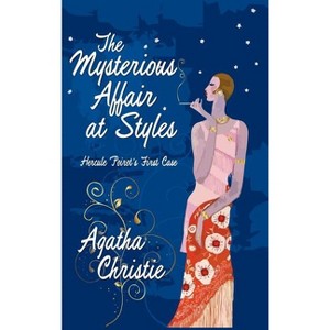 The Mysterious Affair at Styles - (Hercule Poirot Mysteries) by  Agatha Christie (Hardcover) - 1 of 1