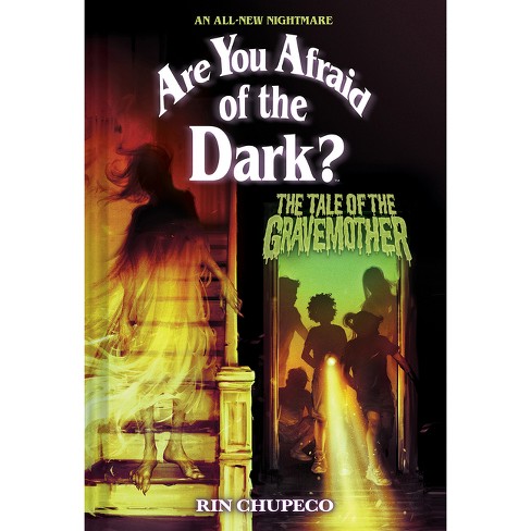 The Tale of the Gravemother (Are You Afraid of the Dark #1) - (Are You Afraid of the Dark?) by Rin Chupeco - image 1 of 1