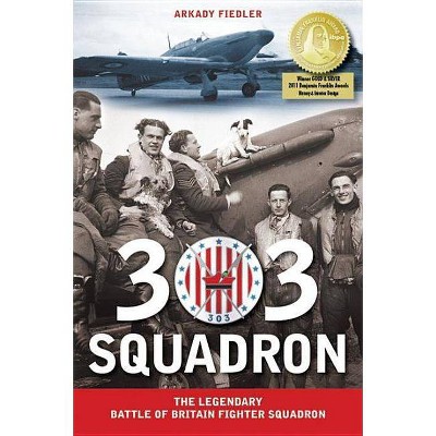 303 Squadron - by  Arkady Fiedler (Paperback)