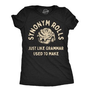 Womens Synonym Rolls Just Like Grammar Used to Make T Shirt Funny Graphic Tee for Ladies - Crazy Dog Women's T Shirt For Foodies - 1 of 4