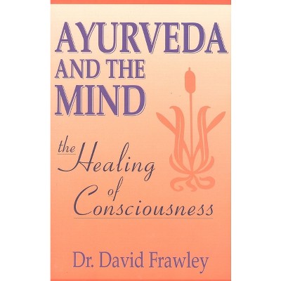 The Ayurveda Way - By Ananta Ripa Ajmera (hardcover) : Target