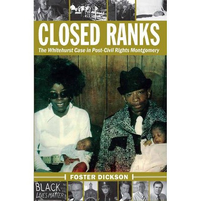 Closed Ranks - by  Foster Dickson (Paperback)