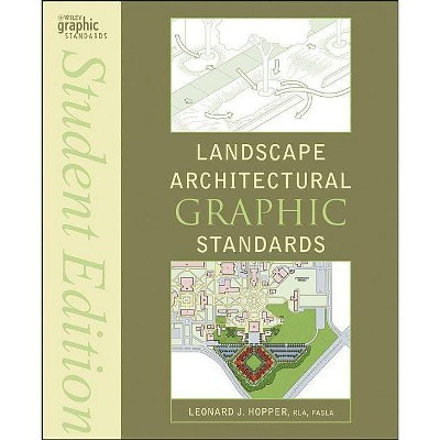 Landscape Architectural Graphic Standards - (Ramsey/Sleeper Architectural Graphic Standards) Abridged by  Leonard J Hopper (Paperback)