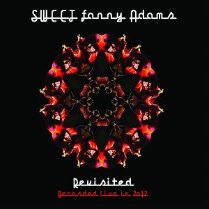 Sweet - Sweet Fanny Adams Revisited; Recorded Live in 2012 (CD) - 1 of 1
