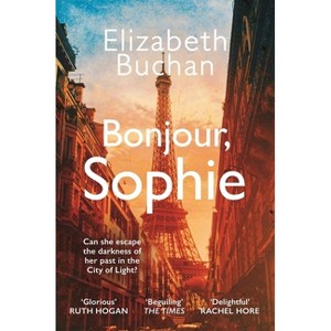 Bonjour, Sophie - by  Elizabeth Buchan (Paperback) - 1 of 1