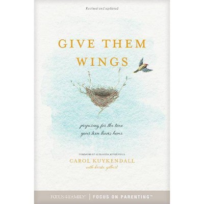  Give Them Wings - by  Carol Kuykendall & Krista Gilbert (Paperback) 