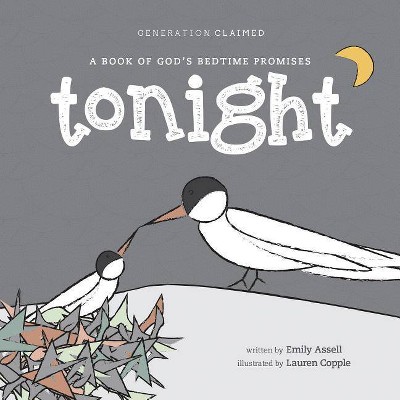 Tonight - (Generation Claimed) by  Emily Assell (Board Book)