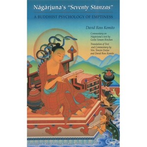 Nagarjuna's Seventy Stanzas - by  David Ross Komito (Paperback) - 1 of 1