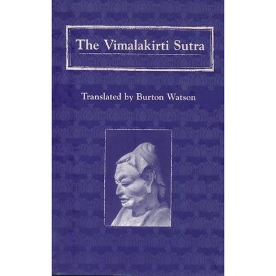 The Vimalakirti Sutra - (Translations from the Asian Classics) (Paperback)